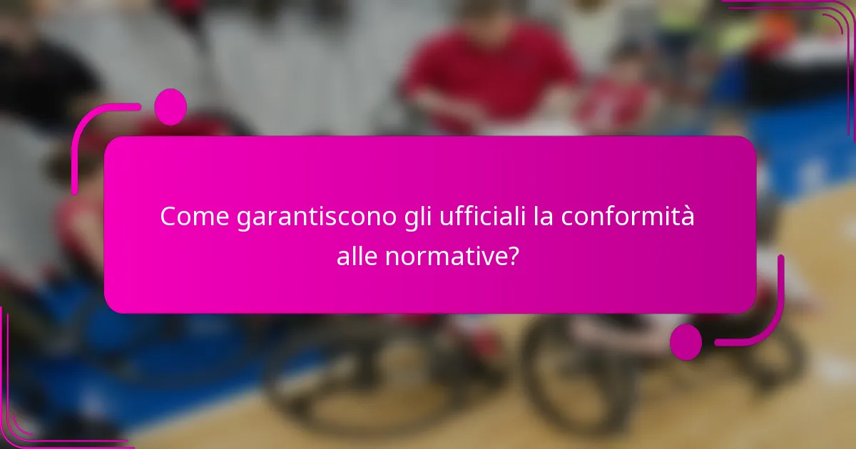 Come garantiscono gli ufficiali la conformità alle normative?